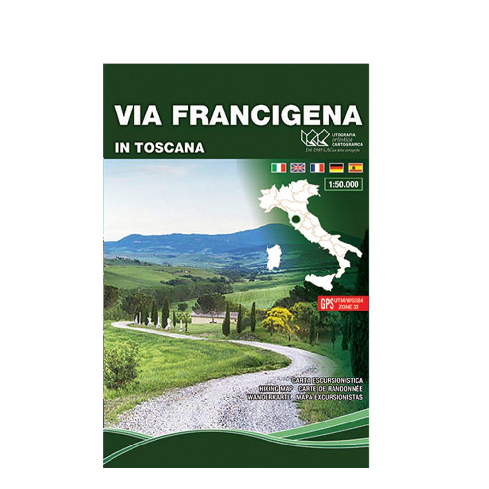 Via Francigena in Toscana - Carta tematica escursionistica scala 1:50.000